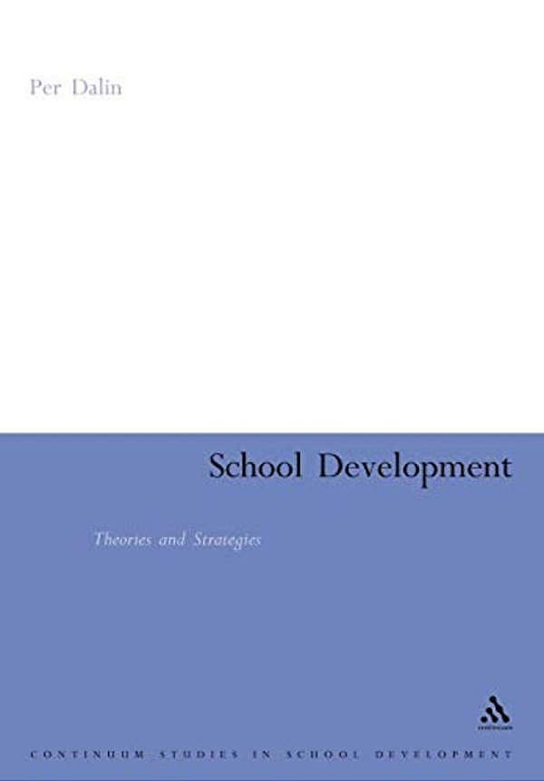 School Development: Theories & Strategies-..