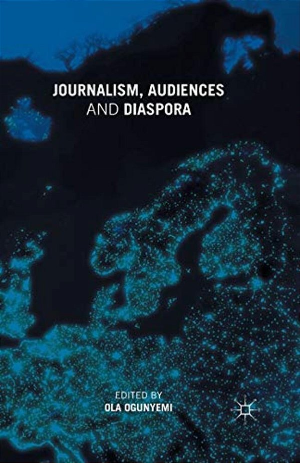 Journalism, Audiences And Diaspora-..
