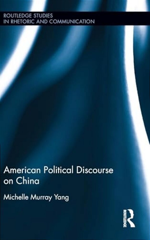 American Political Discourse On China-..