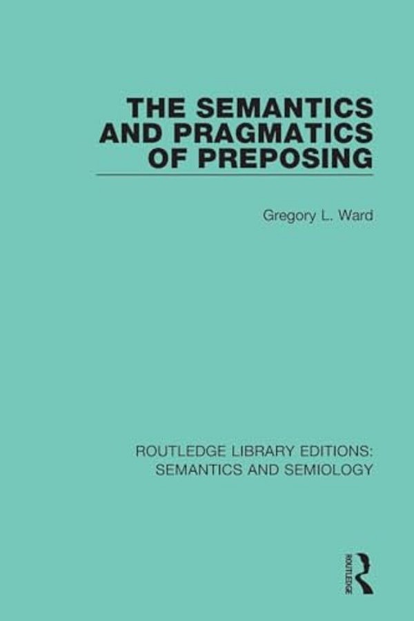 The Semantics And Pragmatics Of Preposing-..
