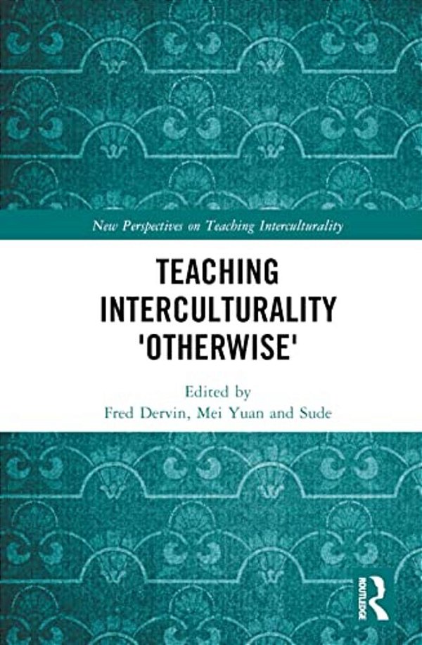 Teaching Interculturality 'Otherwise'-..