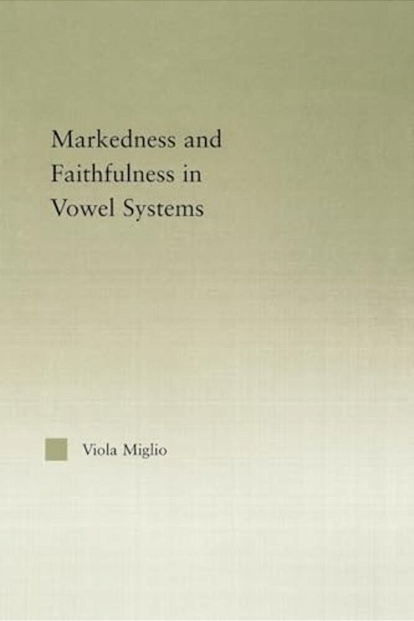 Interactions Between Markedness And Faithfulness Constraints In Vowel Systems-..