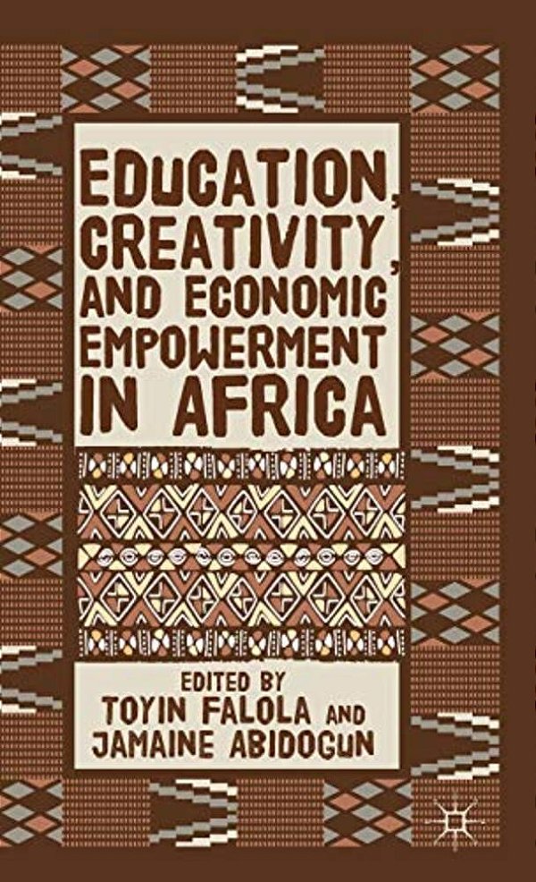 Education, Creativity, And Economic Empowerment In Africa-..