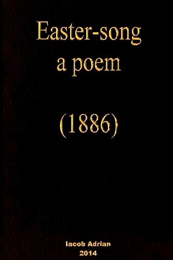 Easter-Song A Poem (1886)-..