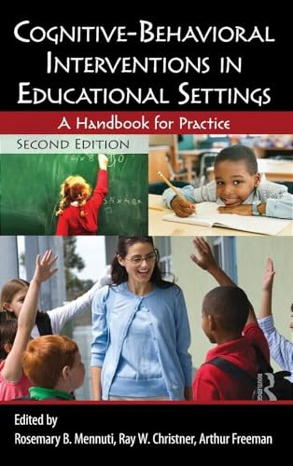 Cognitive-Behavioral Interventions In Educational Settings: A Handbook For Practice-..