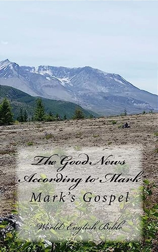 The Good News According To Mark-..