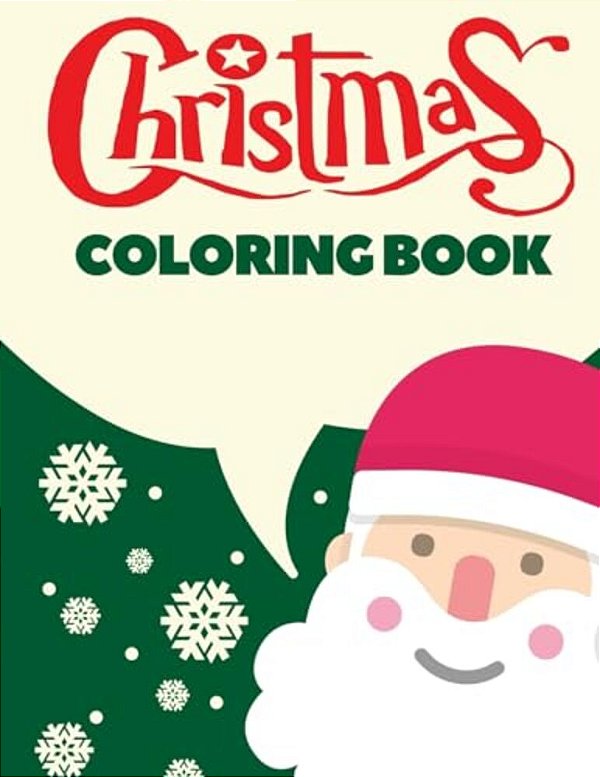Christmas Coloring Book: Christmas Coloring Pages For Kids-..