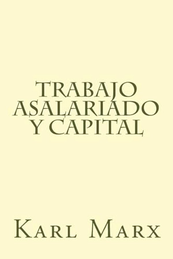 Trabajo Asalariado Y Capital-..