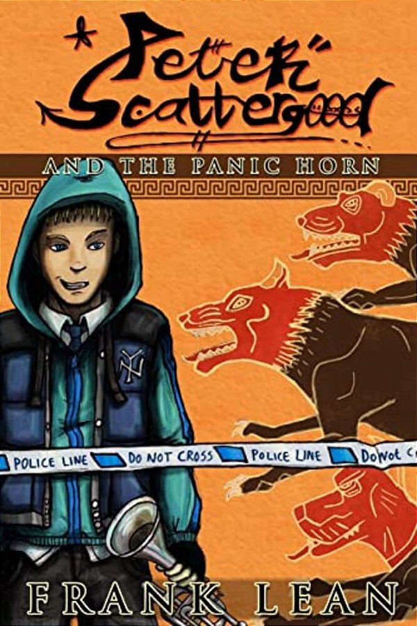 Peter Scattergood And The Panic Horn: A Haunted High School Story-..