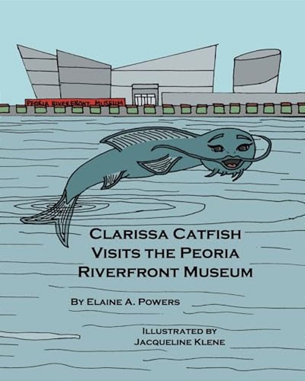 Clarissa Catfish Visits The Peoria Riverfront Museum-..