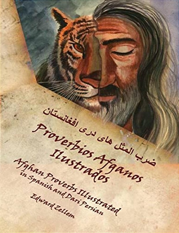 Proverbios Afganos Ilustrados (Spanish Edition): Afghan Proverbs In Spanish And Dari Persian-..