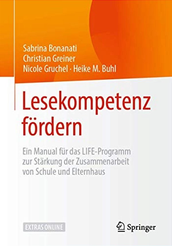 Lesekompetenz Fördern: Ein Manual Für Das Life-Programm Zur Stärkung Der Zusammenarbeit Von Schule Und Elternhaus-..