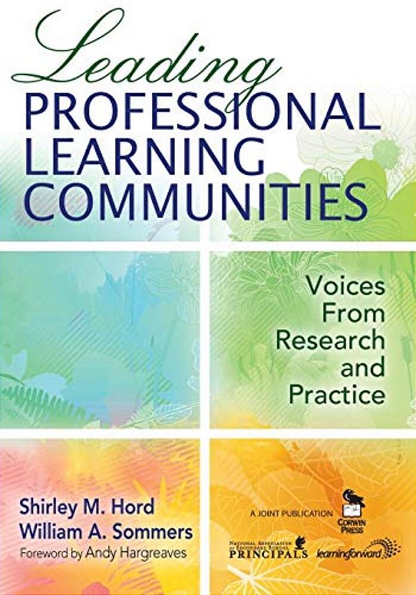 Leading Professional Learning Communities: Voices From Research And Practice-..