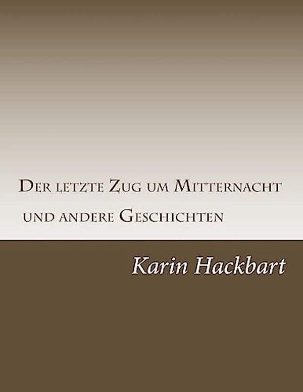 Der Letzte Zug Um Mitternacht Und Andere Geschichten-..