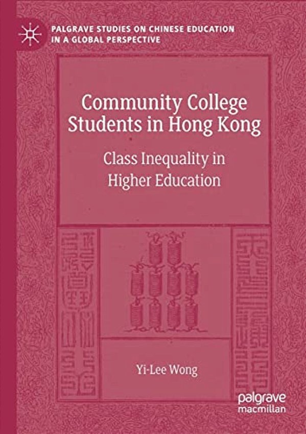 Community College Students In Hong Kong: Class Inequality In Higher Education-..