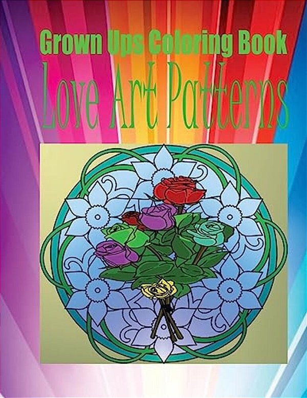 Grown Ups Coloring Book Love Art Patterns-..