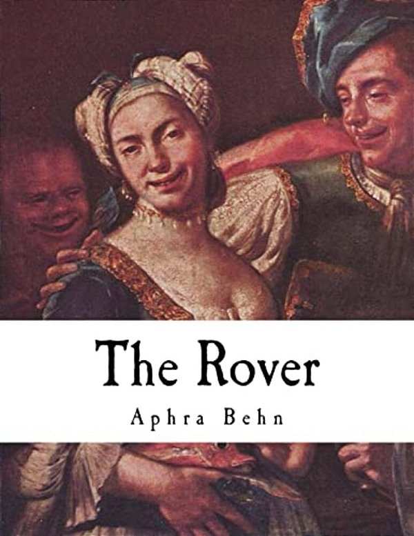 The Rover: The Banish'd Cavaliers-..
