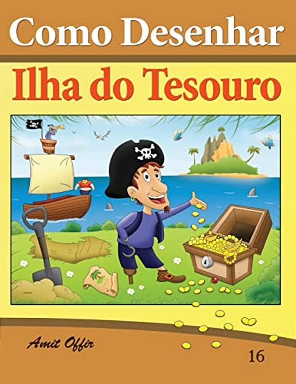 Como Desenhar: Ilha Do Tesouro: Livros Infantis-..