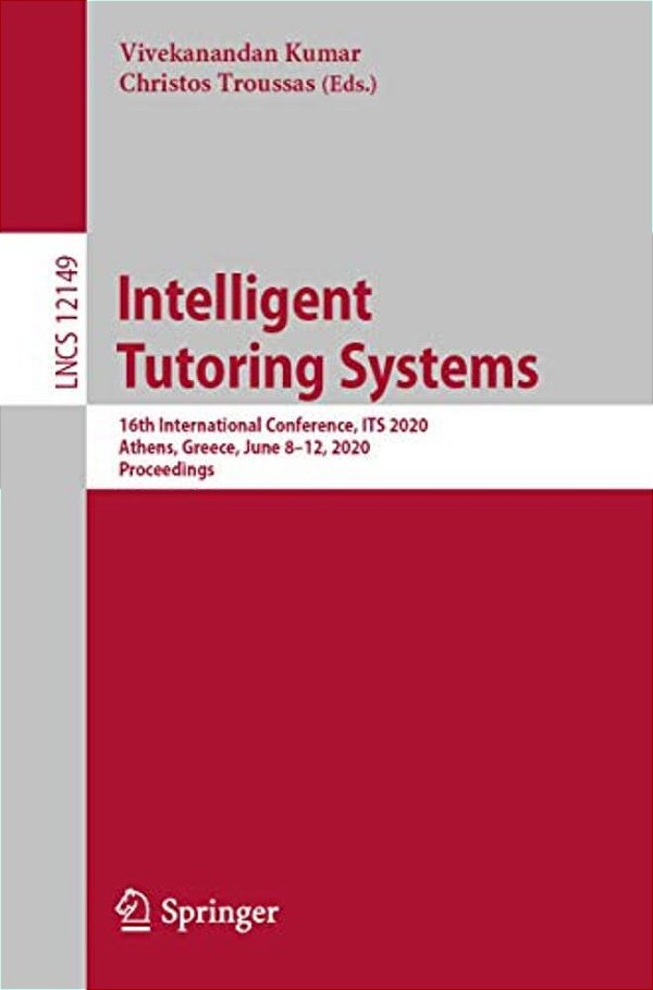 Intelligent Tutoring Systems: 16Th International Conference, Its 2020, Athens, Greece, June 8-12, 2020, Proceedings-..