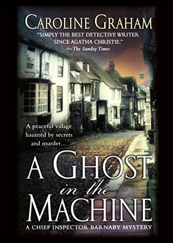 A Ghost In The Machine: A Chief Inspector Barnaby Novel-..