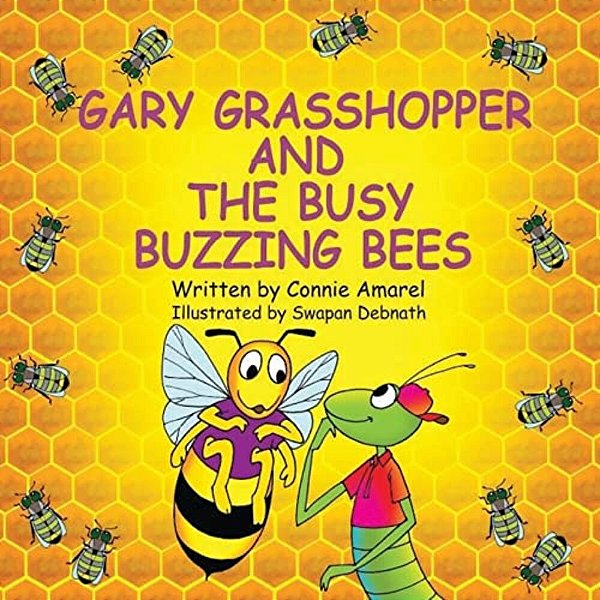 Gary Grasshopper And The Busy Buzzing Bees-..