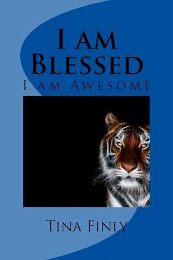 I Am Blessed: I Am Awesome-..