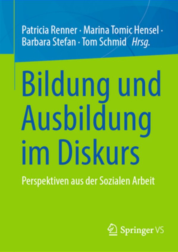 Bildung Und Ausbildung Im Diskurs: Perspektiven Aus Der Sozialen Arbeit-..
