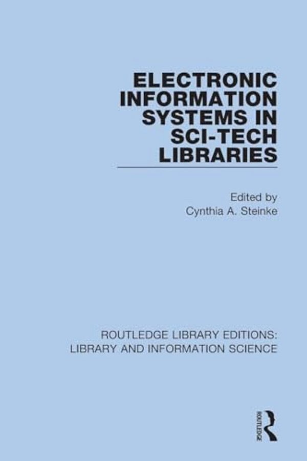 Electronic Information Systems In Sci-Tech Libraries-..