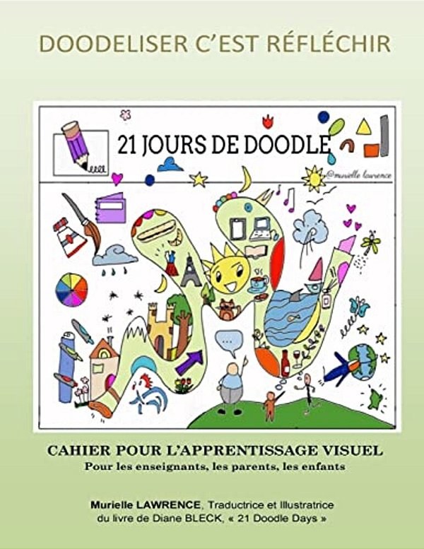 21 Jours De Doodle: Cahier Pour L'Apprentissage Visuel Pour Les Parents, Les Enseignants Et Les Enfants-..