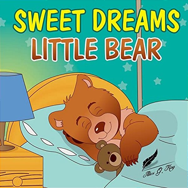 Books For Kids: Sweet Dreams Little Bear: Bedtime Story About A Little Bear Who Didn't Want To Sleep, Preschool Books, Picture Books,-..
