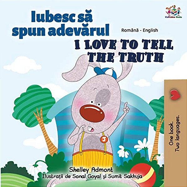 I Love To Tell The Truth (Romanian English Bilingual Book For Kids)-..