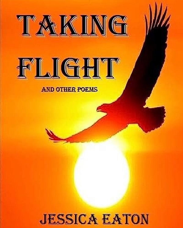 Taking Flight: And Other Poems-..