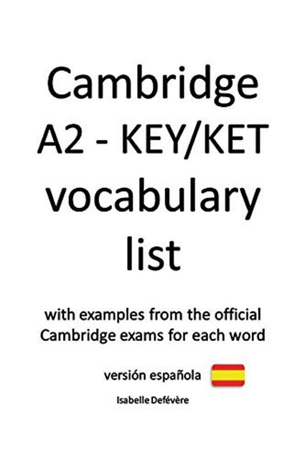 Cambridge A2 - Key/Ket Vocabulary List (Versión Española)-..