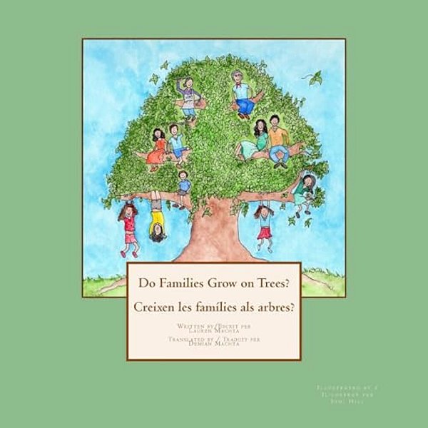 Do Families Grow On Trees?/Creixen Les Famílies Als Arbres? - Bilingual Edition-..