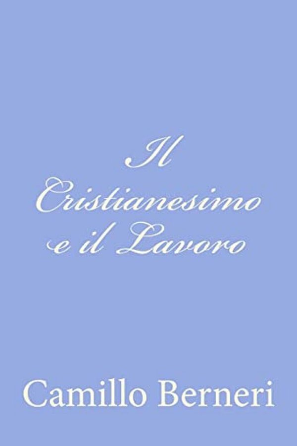 Il Cristianesimo E Il Lavoro-..