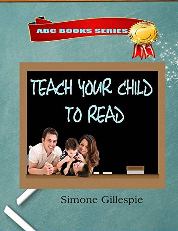 Teach Your Child To Read (Abc Books Series)-..