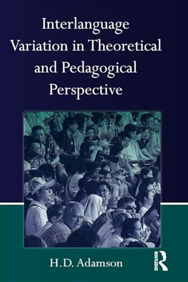 Interlanguage Variation In Theoretical And Pedagogical Perspective-..