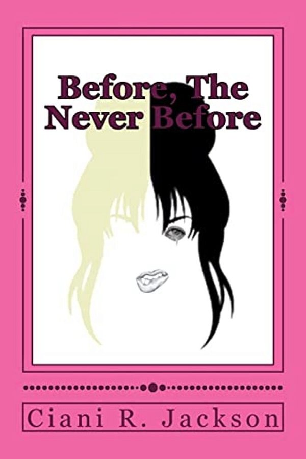 Before, The Never Before-..