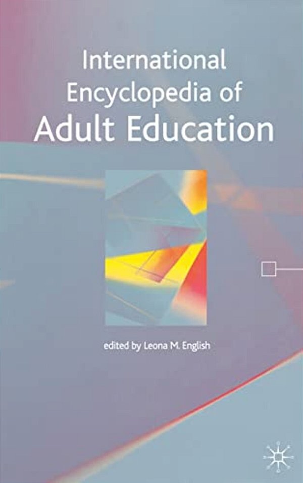 International Encyclopedia Of Adult Education-..