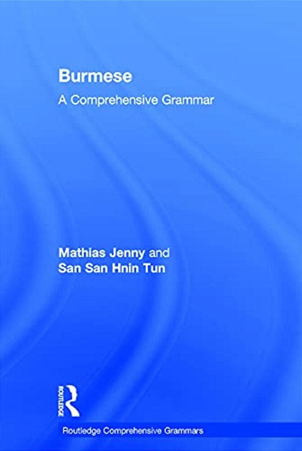 Burmese: A Comprehensive Grammar-..