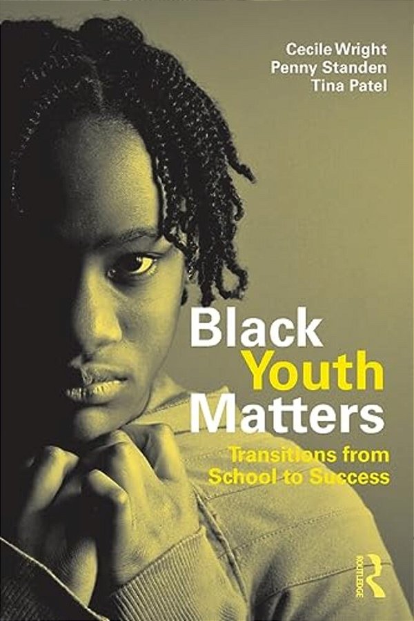 Black Youth Matters: Transitions From School To Success-..