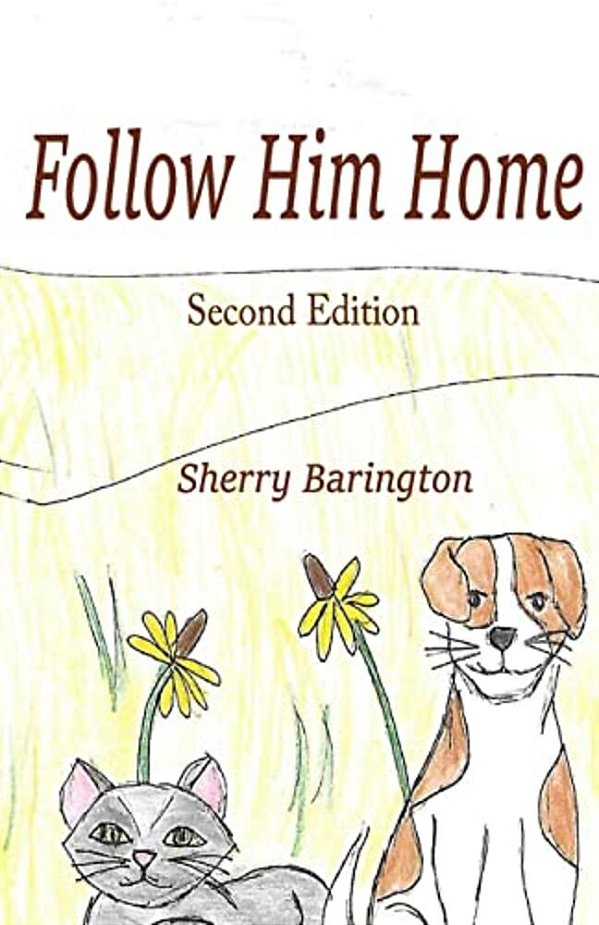Follow Him Home: Second Edition-..
