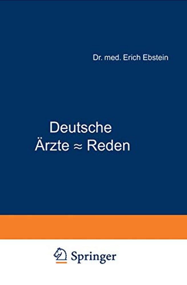 Deutsche Ärzte - Reden: Aus Dem 19. Jahrhundert-..