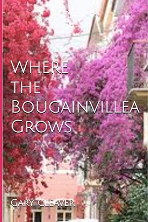 Where The Bougainvillea Grows-..