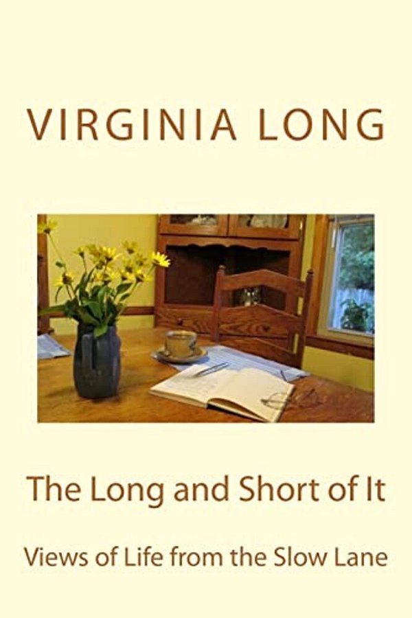 The Long And Short Of It: Views Of Life From The Slow Lane-..