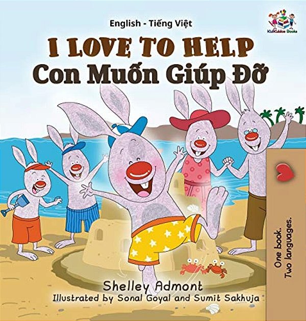 I Love To Help: English Vietnamese Bilingual Edition-..