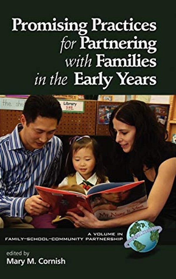Promising Practices For Partnering With Families In The Early Years (Hc)-..