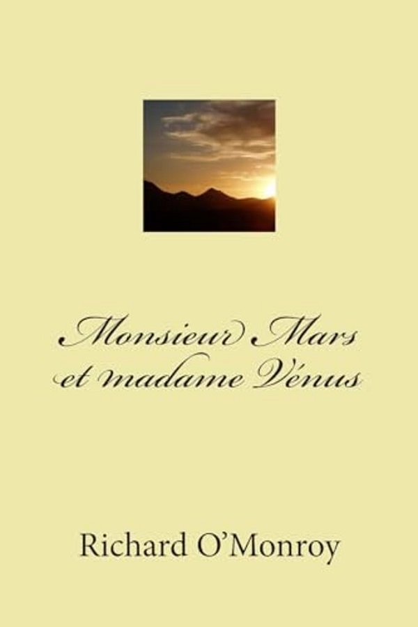 Monsieur Mars Et Madame Venus-..