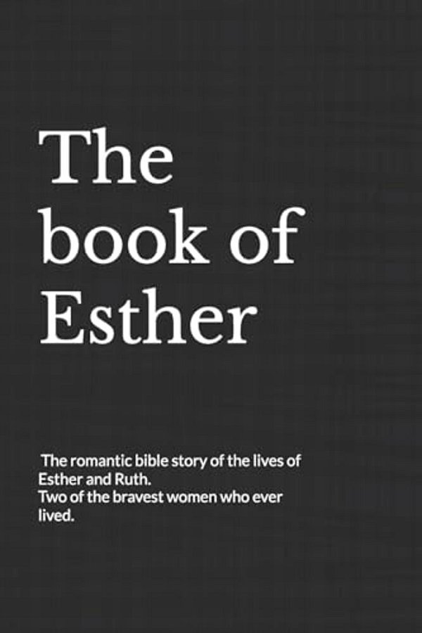 Esther & Ruth Project: For People Who Enjoy Reading The Bible-..