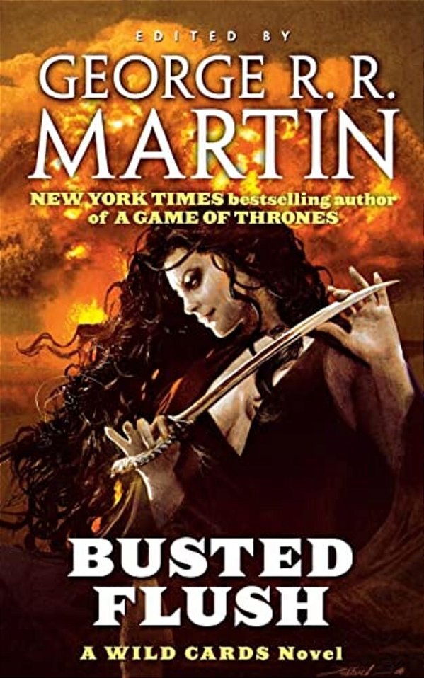Busted Flush: A Wild Cards Novel (Book Two Of The Committee Triad)-..